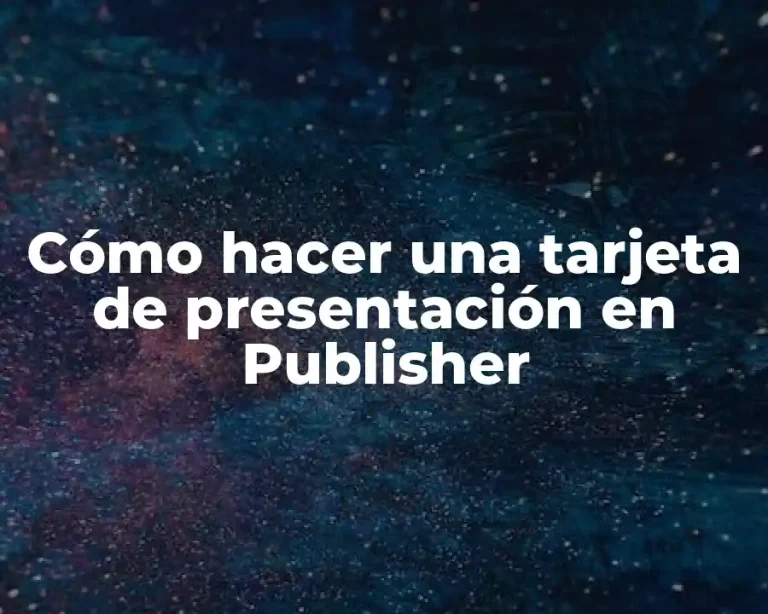Cómo hacer una tarjeta de presentación en Publisher