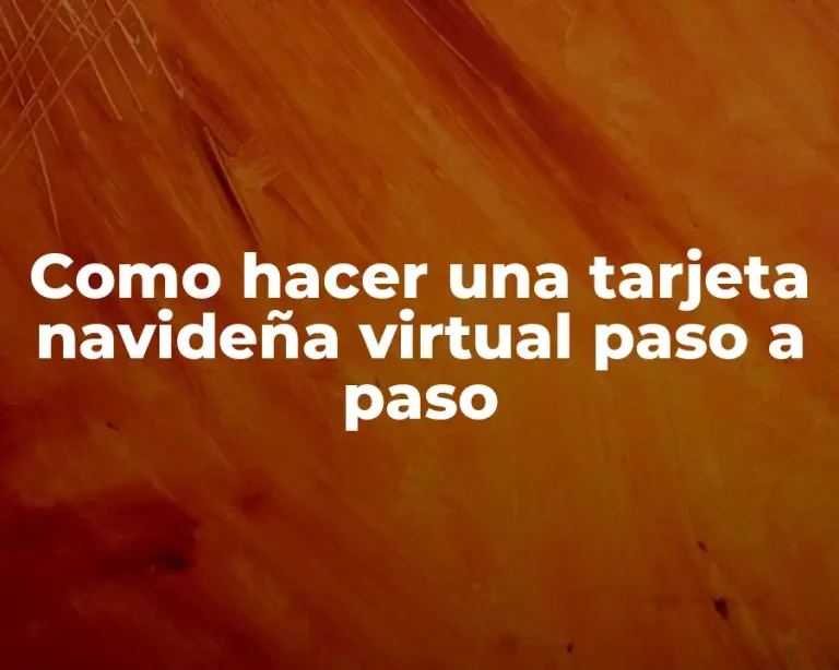 Como hacer una tarjeta navideña virtual paso a paso