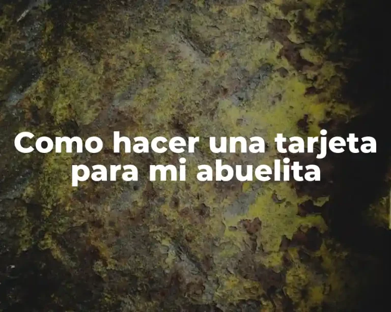 Como hacer una tarjeta para mi abuelita