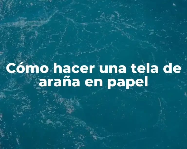 Cómo hacer una tela de araña en papel