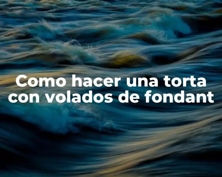 Como hacer una torta con volados de fondant