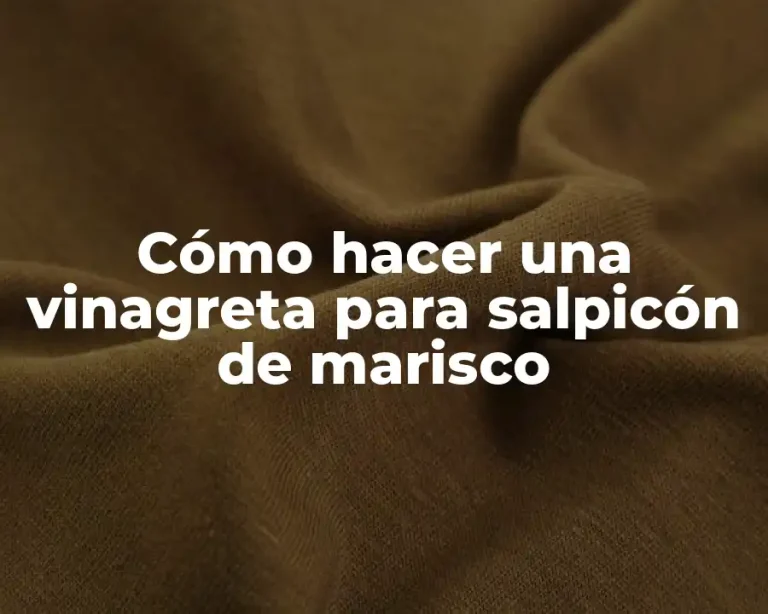 Cómo hacer una vinagreta para salpicón de marisco