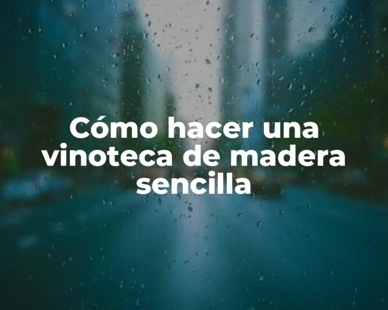 Cómo hacer una vinoteca de madera sencilla