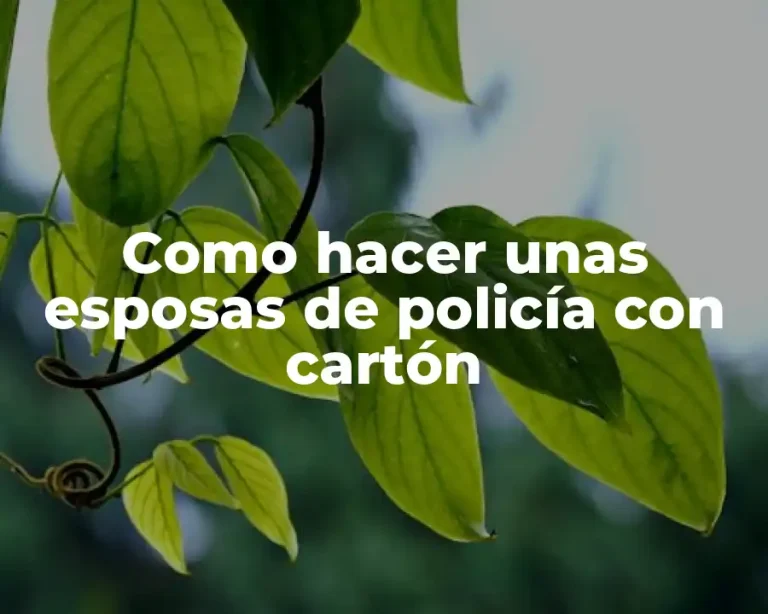 Como hacer unas esposas de policía con cartón