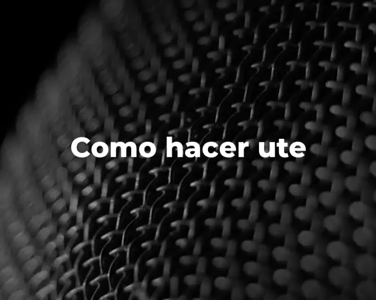 Como hacer ute