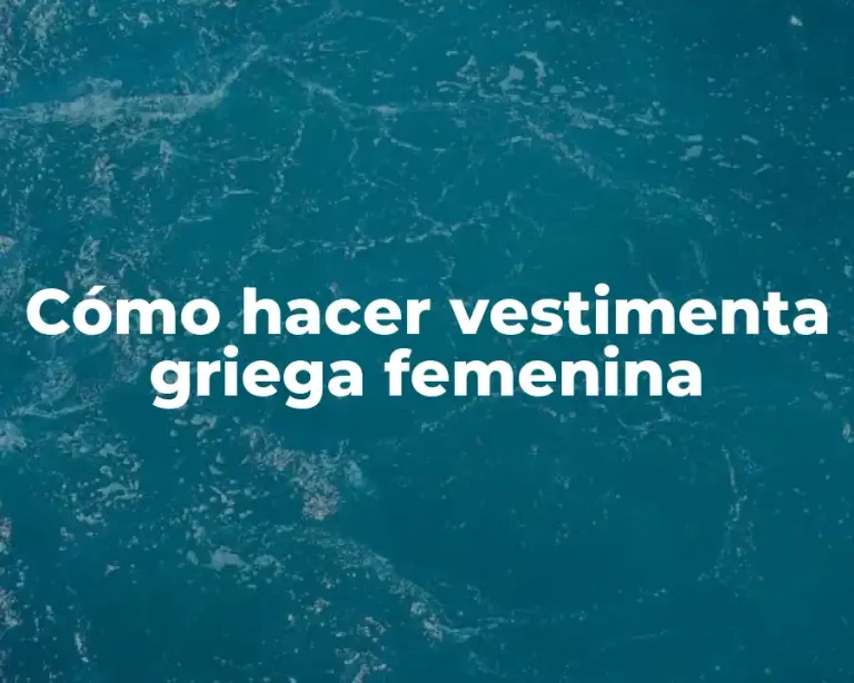 Cómo hacer vestimenta griega femenina