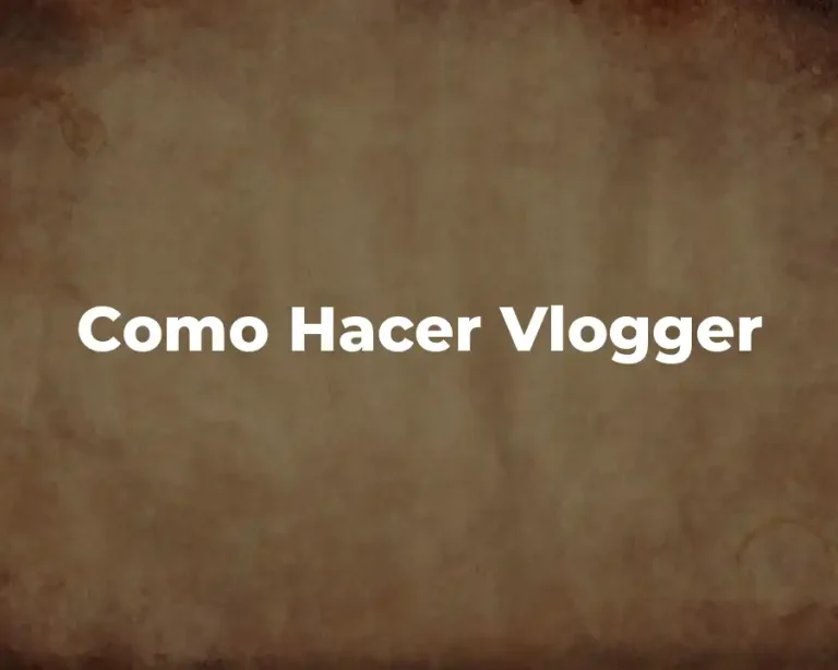Como Hacer Vlogger