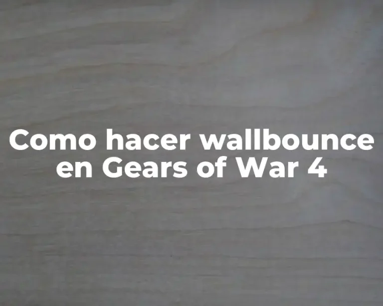 Como hacer wallbounce en Gears of War 4