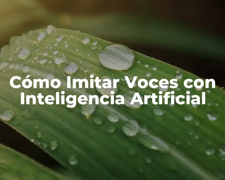 Cómo Imitar Voces con Inteligencia Artificial
