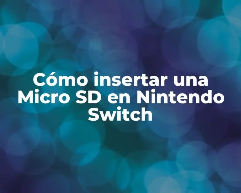 Cómo insertar una Micro SD en Nintendo Switch