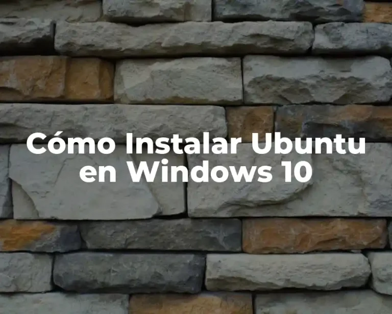 Cómo Instalar Ubuntu en Windows 10