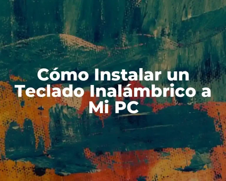 Cómo Instalar un Teclado Inalámbrico a Mi PC