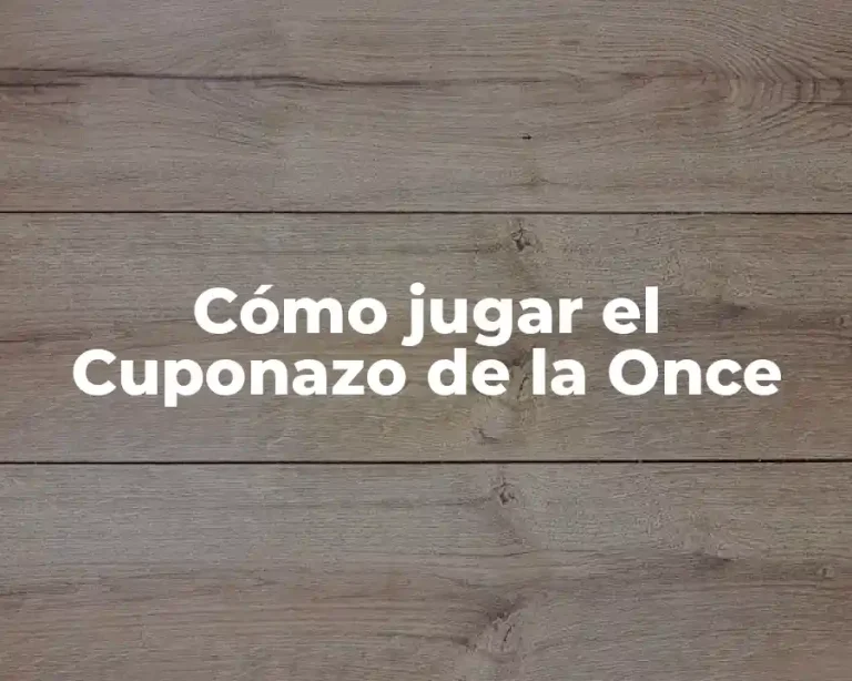 Cómo jugar el Cuponazo de la Once