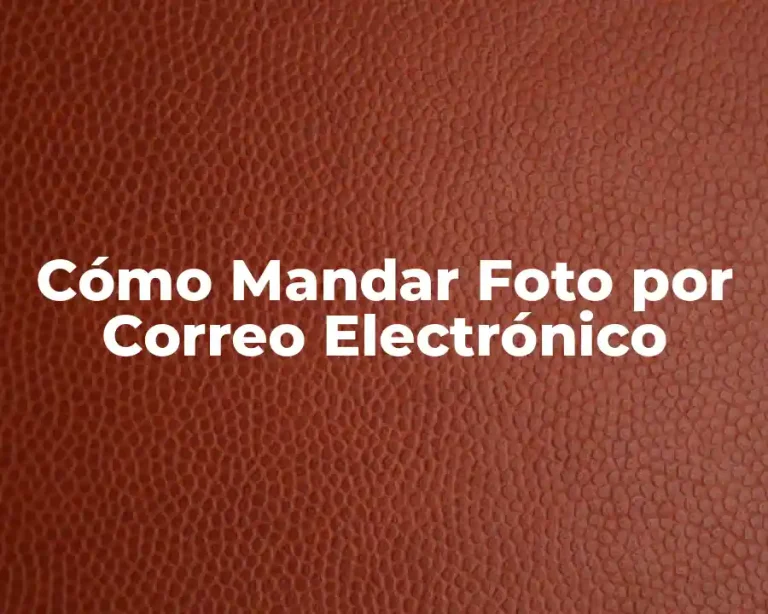 Cómo Mandar Foto por Correo Electrónico