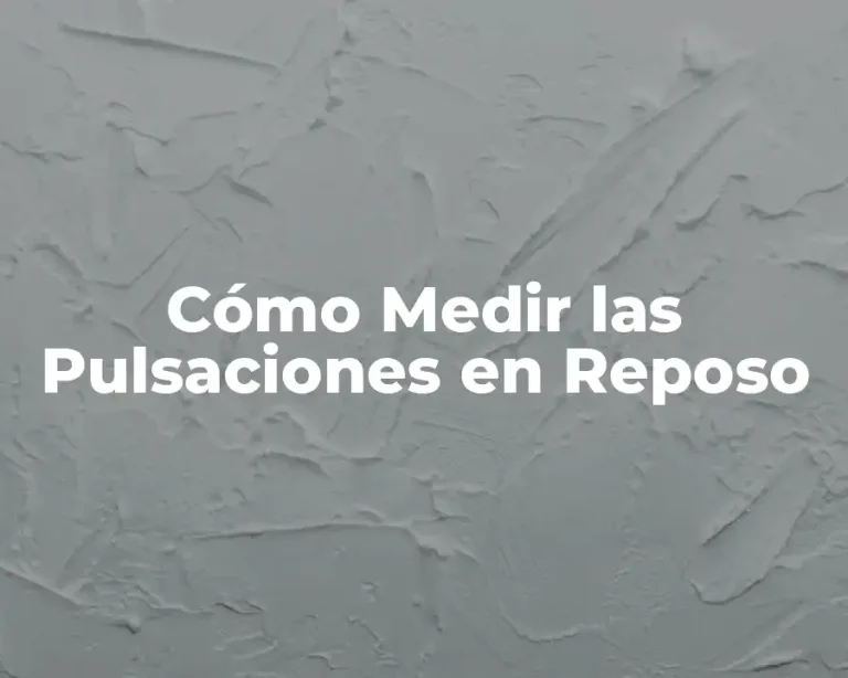 Cómo Medir las Pulsaciones en Reposo