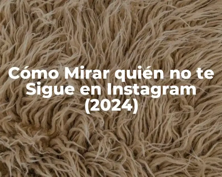 Cómo Mirar quién no te Sigue en Instagram (2024)