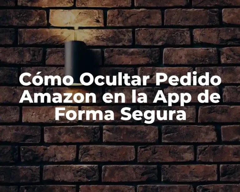 Cómo Ocultar Pedido Amazon en la App de Forma Segura