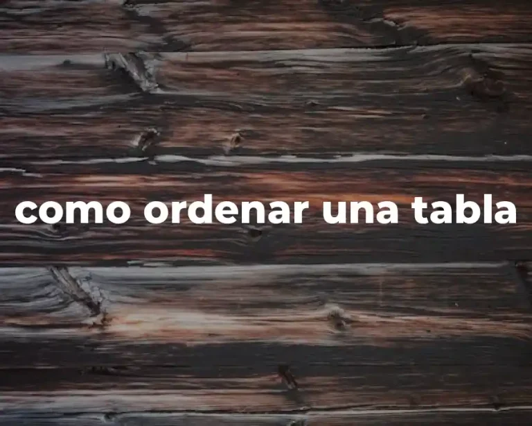 como ordenar una tabla