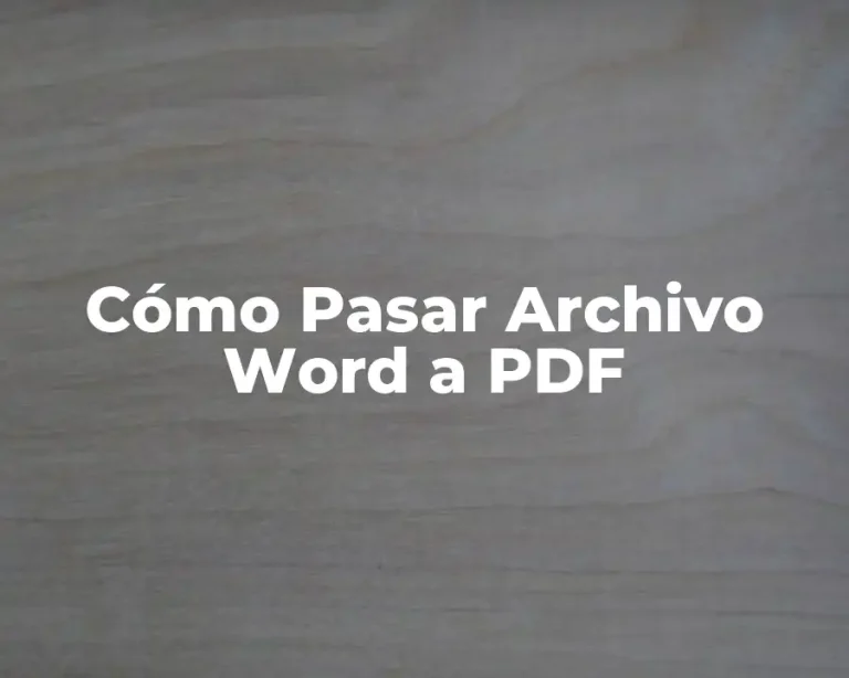 Cómo Pasar Archivo Word a PDF