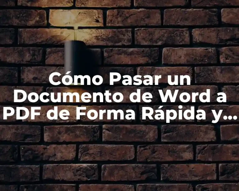 Cómo Pasar un Documento de Word a PDF de Forma Rápida y Sencilla