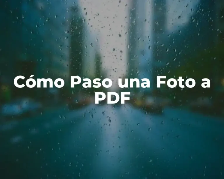 Cómo Paso una Foto a PDF