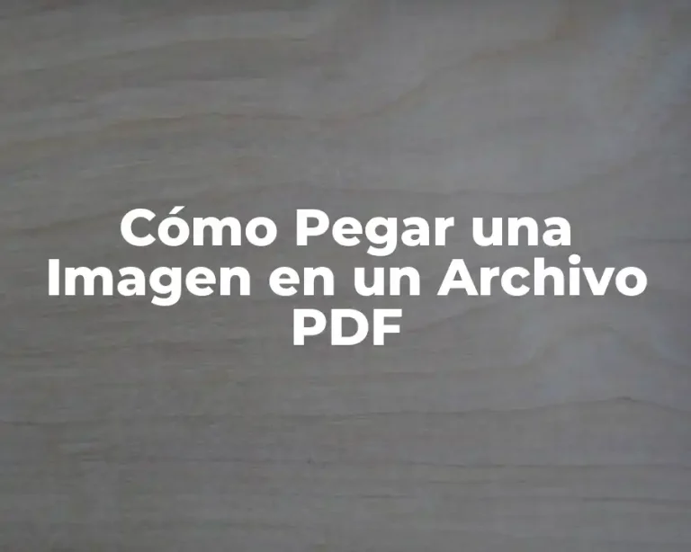 Cómo Pegar una Imagen en un Archivo PDF