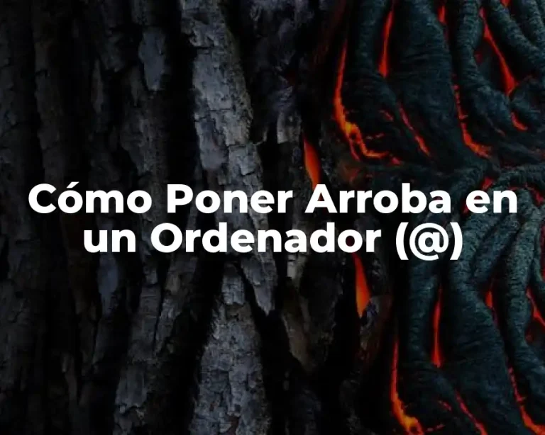 Cómo Poner Arroba en un Ordenador (@)