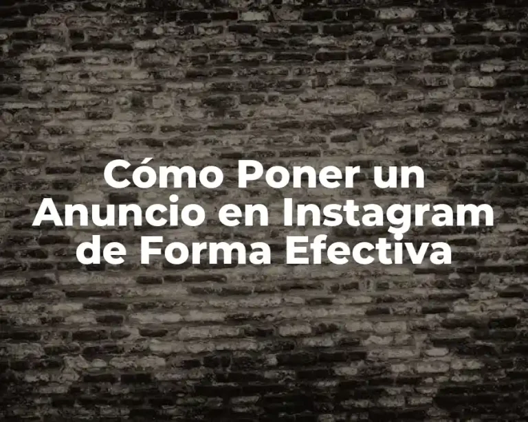 Cómo Poner un Anuncio en Instagram de Forma Efectiva