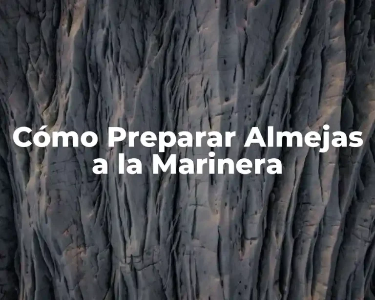 Cómo Preparar Almejas a la Marinera