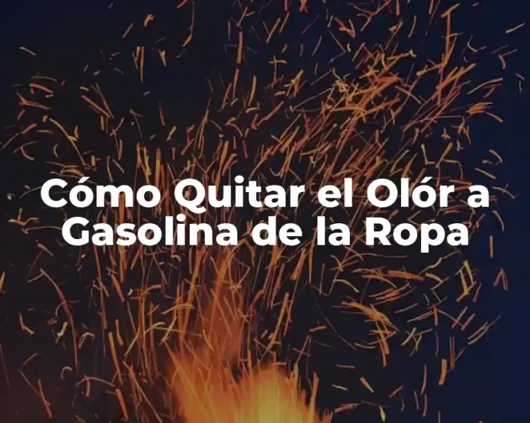 Cómo Quitar el Olór a Gasolina de la Ropa
