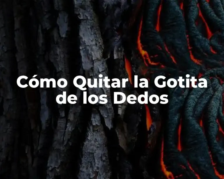 Cómo Quitar la Gotita de los Dedos