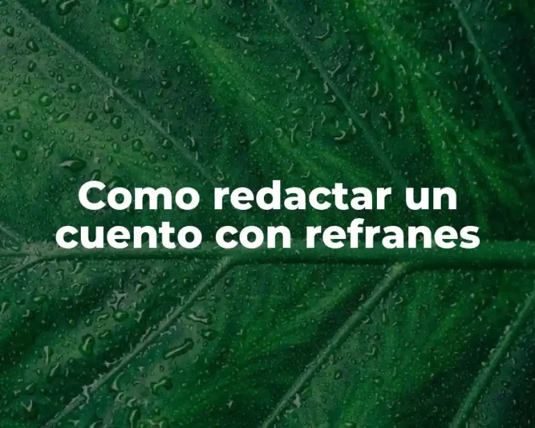 Como redactar un cuento con refranes