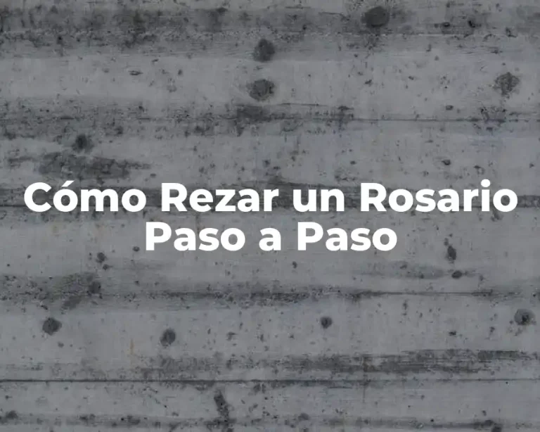 Cómo Rezar un Rosario Paso a Paso