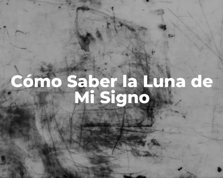 Cómo Saber la Luna de Mi Signo
