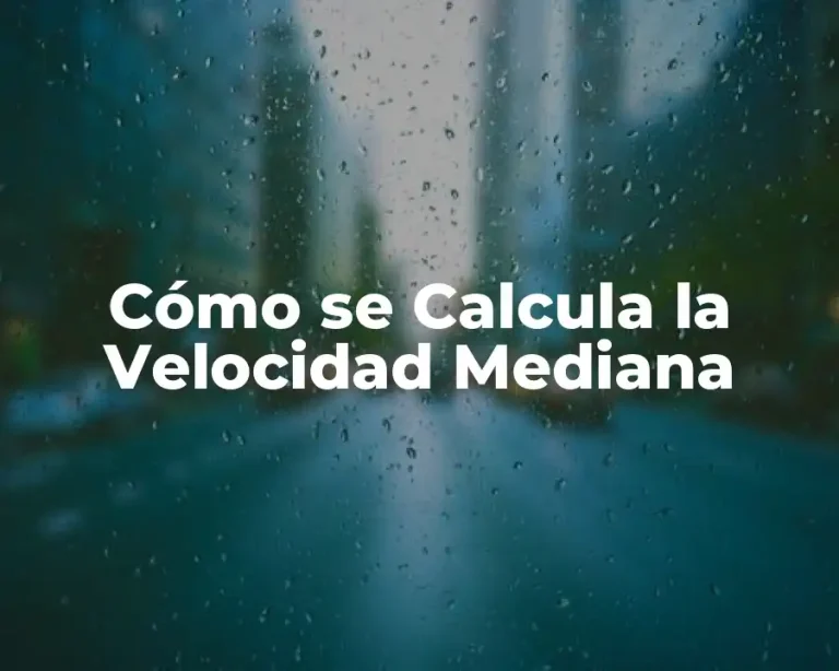 Cómo se Calcula la Velocidad Mediana