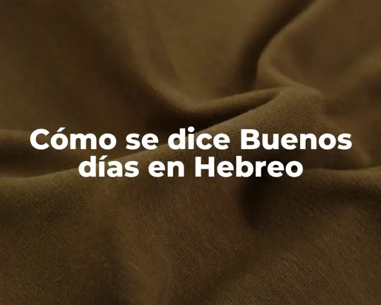 Cómo se dice Buenos días en Hebreo