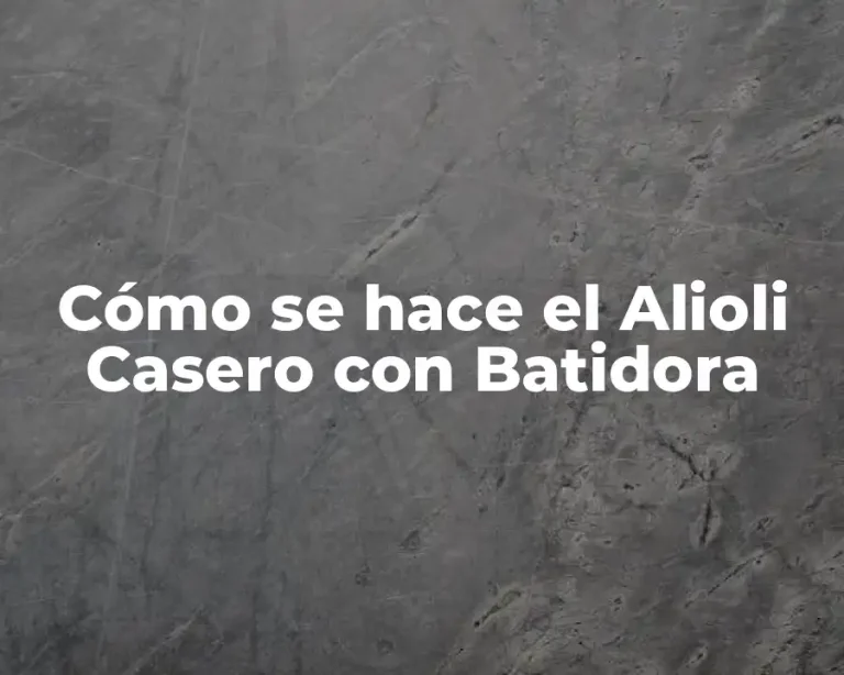 Cómo se hace el Alioli Casero con Batidora