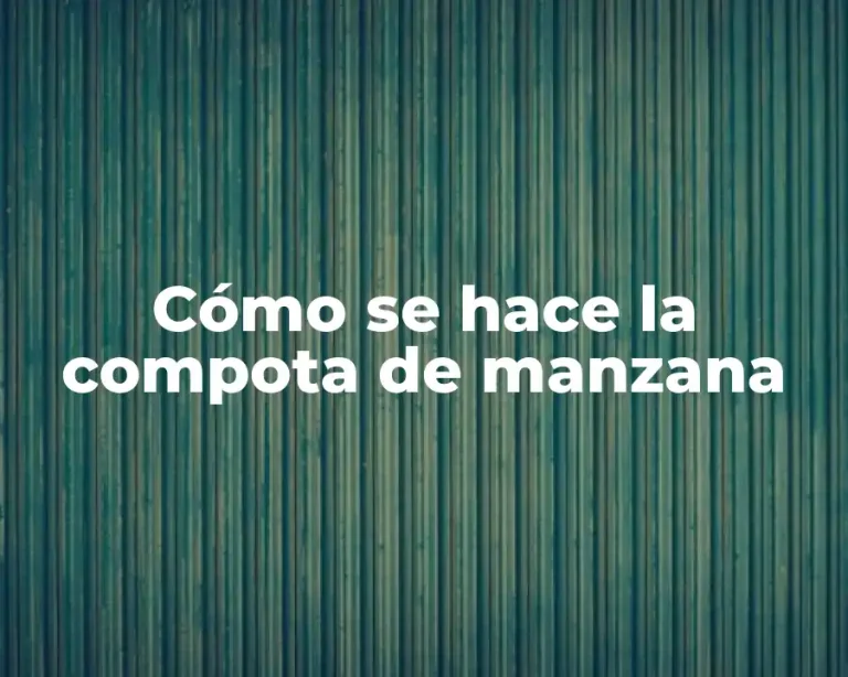 Cómo se hace la compota de manzana