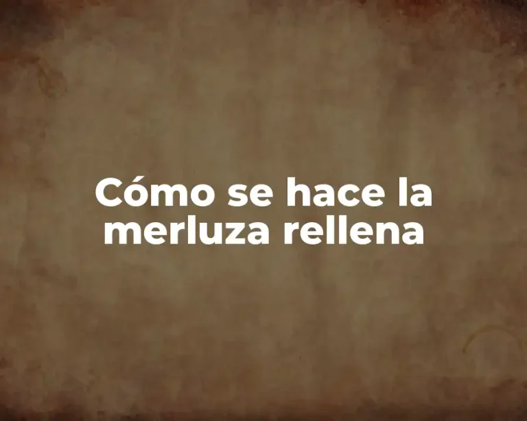 Cómo se hace la merluza rellena