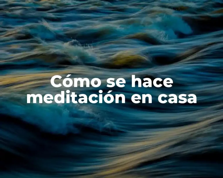Cómo se hace meditación en casa