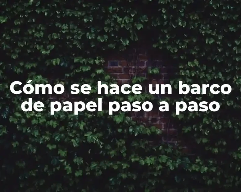 Cómo se hace un barco de papel paso a paso