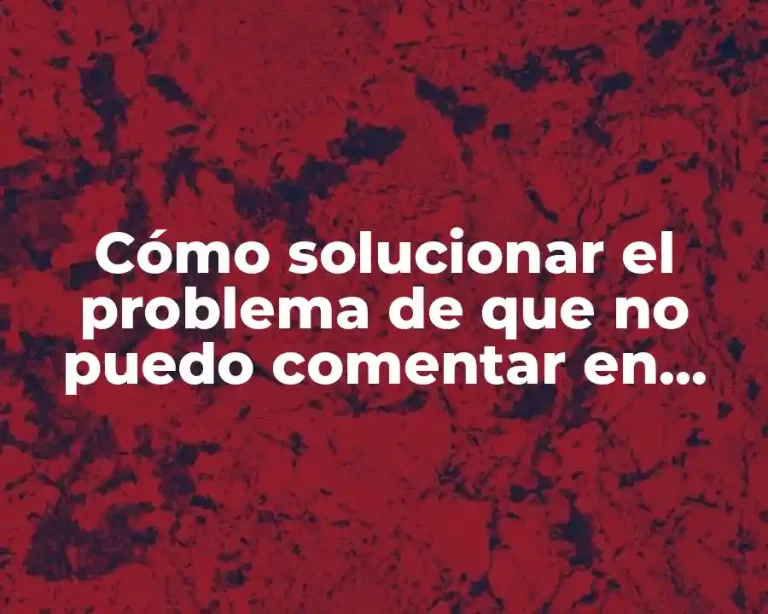 Cómo solucionar el problema de que no puedo comentar en Instagram