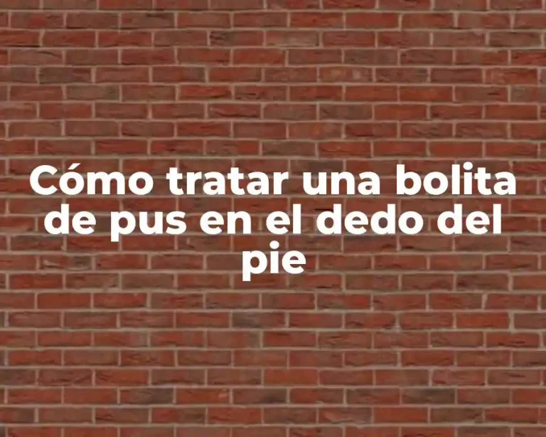 Cómo tratar una bolita de pus en el dedo del pie