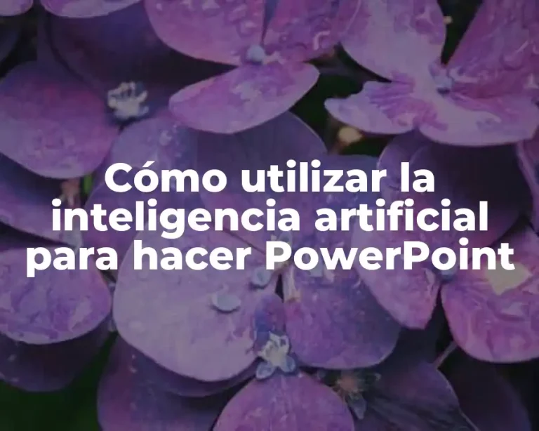 Cómo utilizar la inteligencia artificial para hacer PowerPoint