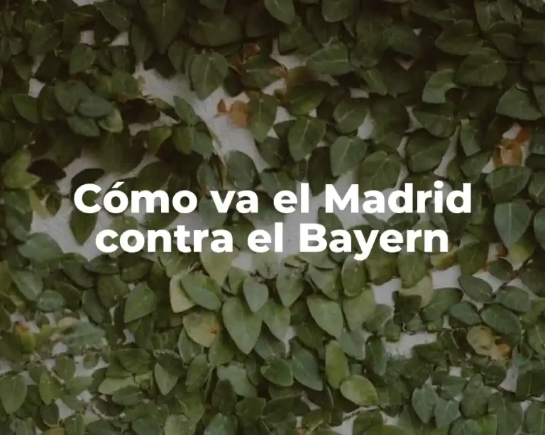 Cómo va el Madrid contra el Bayern