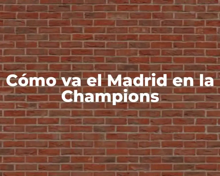 Cómo va el Madrid en la Champions