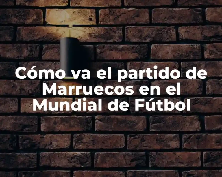 Cómo va el partido de Marruecos en el Mundial de Fútbol