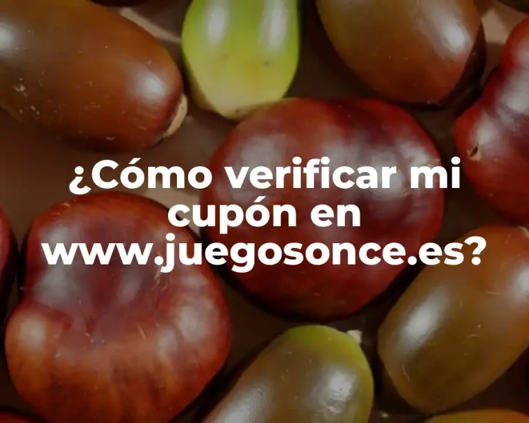 ¿Cómo verificar mi cupón en www.juegosonce.es?