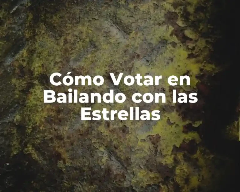 Cómo Votar en Bailando con las Estrellas