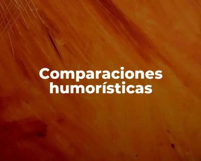 Comparaciones humorísticas
